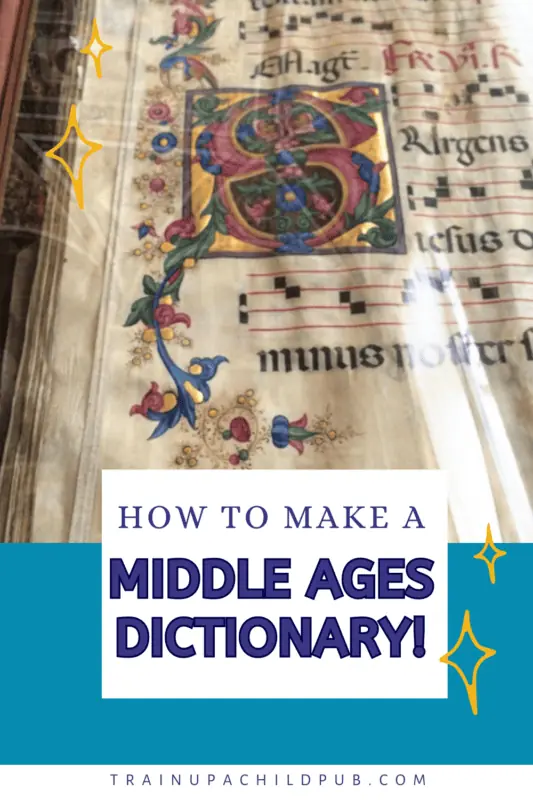 Study Medieval times by making a middle ages dictionary graphic