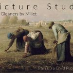 Picture study of The Gleaners, by Millet
