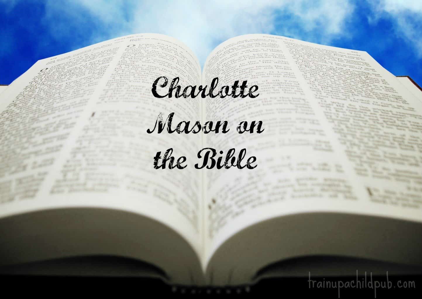 Charlotte Mason on the Bible