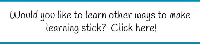 learn other ways to make learning stick -brain-based teaching link