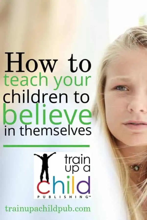 teach your children to believe in themselves