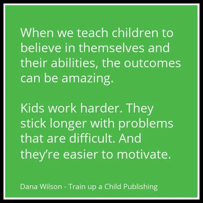 quote about the benefits of teaching kids to believe in themselves